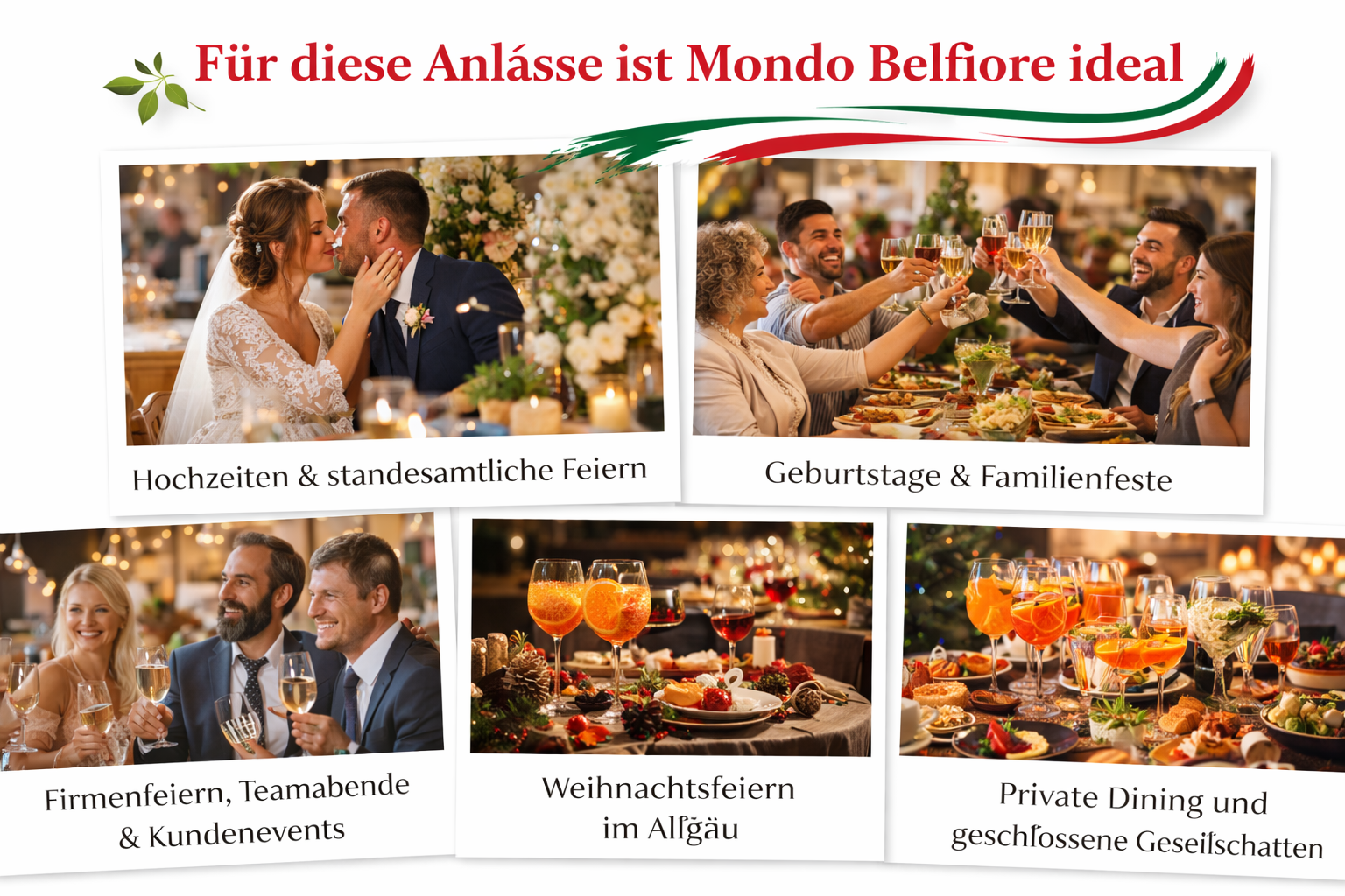 Für diese Anlässe ist Mondo Belfiore ideal